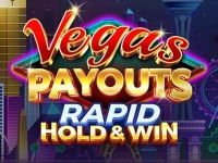 Vegas Payouts Rapid Hold & Win