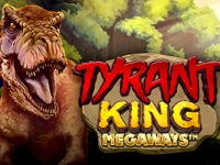 Tyrant King Megaways